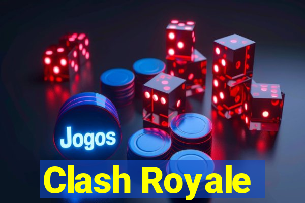 Clash Royale